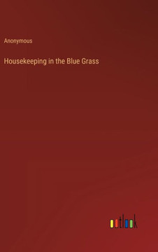 Housekeeping in the Blue Grass