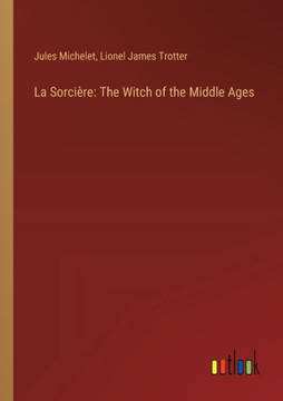 La Sorcière: The Witch of the Middle Ages
