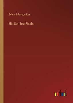 His Sombre Rivals His Sombre Rivals