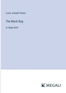 The Black Bag : in large print The Black Bag : in large print