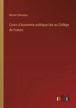 Cours d'économie politique fait au Collège de France