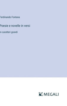 Poesie e novelle in versi : in caratteri grandi