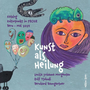 Kunst als Heilung : Schizophrenie in Bildern verstehen