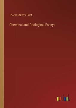 Chemical and Geological Essays