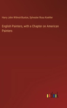 English Painters, with a Chapter on American Painters English Painters, with a Chapter on American Painters