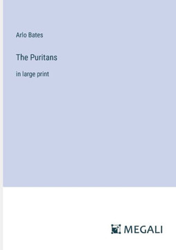 The Puritans : in large print