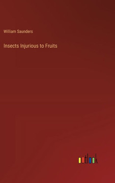 Insects Injurious to Fruits Insects Injurious to Fruits