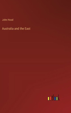 Australia and the East Australia and the East