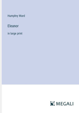 Eleanor : In Large Print