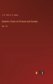 Bulletin: Pests of Orchard and Garden : No. 121
