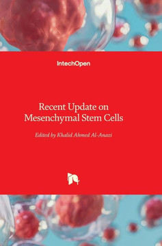 Recent Update on Mesenchymal Stem Cells Recent Update on Mesenchymal Stem Cells