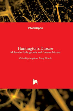 Huntington's Disease : Molecular Pathogenesis and Current Models