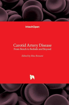 Carotid Artery Disease : From Bench to Bedside and Beyond