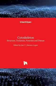 Cytoskeleton : Structure, Dynamics, Function and Disease