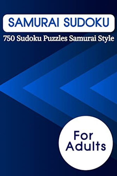 Samurai Sudoku: 750 Sudoku Puzzles Samurai Style