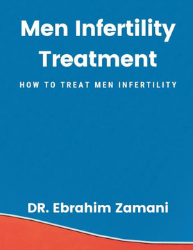 Men Infertility Treatment Men Infertility Treatment