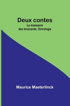 Deux contes : Le massacre des Innocents; Onirologie