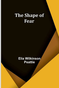 The Shape of Fear