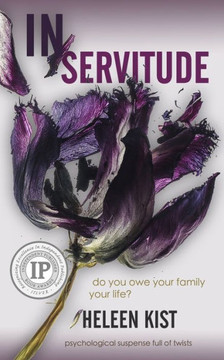 In Servitude: a psychological suspense novel full of twists In Servitude: a psychological suspense novel full of twists