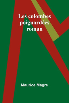 Les colombes poignardées : roman