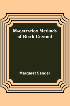 Magnetation Methods of Birth Control