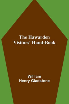 The Hawarden Visitors' Hand-Book