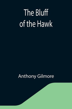 The Bluff of the Hawk The Bluff of the Hawk