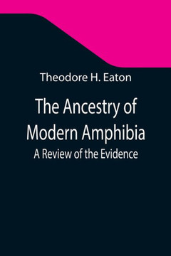The Ancestry of Modern Amphibia: A Review of the Evidence