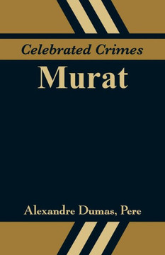 Celebrated Crimes : Murat