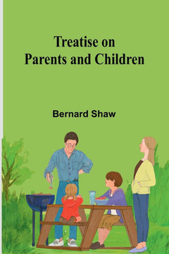 Treatise on Parents and Children
