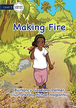 Making Fire Making Fire