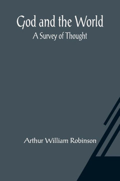 God and the World : A Survey of Thought