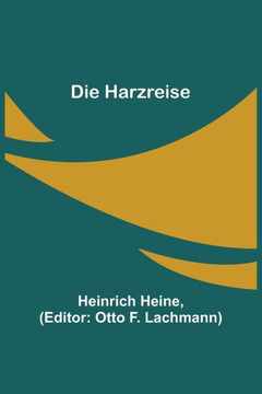 Die Harzreise Die Harzreise