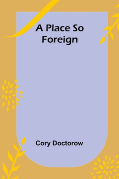A Place So Foreign