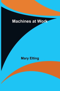 Machines at Work Machines at Work