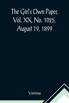 The Girl's Own Paper, Vol. XX, No. 1025, August 19, 1899