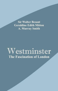 Westminster : The Fascination of London
