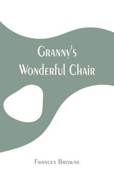 Granny's Wonderful Chair Granny's Wonderful Chair