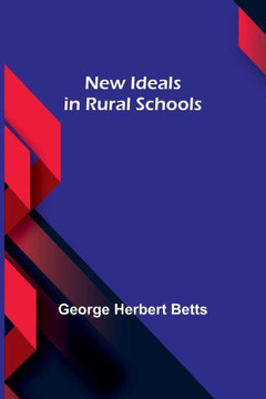 New Ideals in Rural Schools