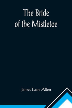 The Bride of the Mistletoe The Bride of the Mistletoe