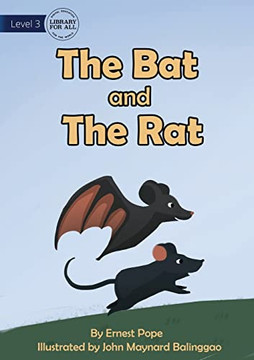 The Bat And The Rat The Bat And The Rat