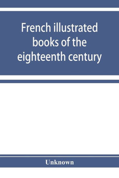French Illustrated Books of the Eighteenth Century