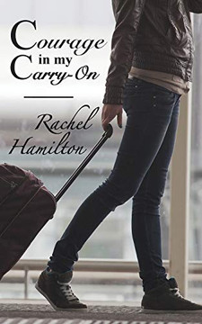 Courage in My Carry-On - 9781925888706