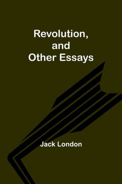 Revolution, and Other Essays Revolution, and Other Essays