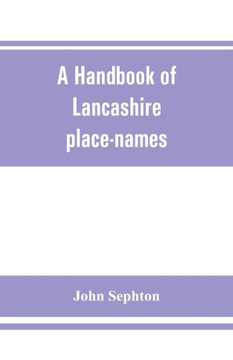 A Handbook of Lancashire Place-names A Handbook of Lancashire Place-names