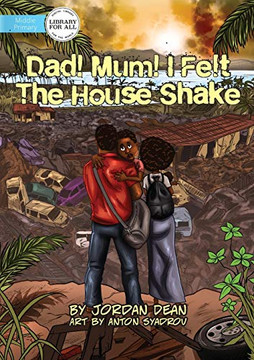 Mum! Dad! I Felt The House Shake! (Natural Hazards)