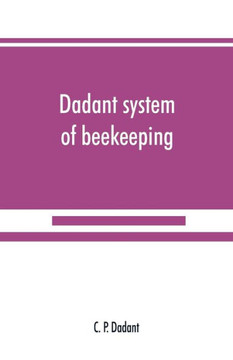 Dadant System of Beekeeping
