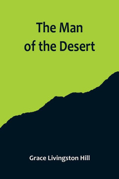The Man of the Desert The Man of the Desert