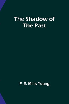 The Shadow of the Past The Shadow of the Past