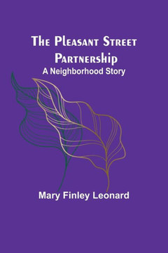 The Pleasant Street Partnership : A Neighborhood Story